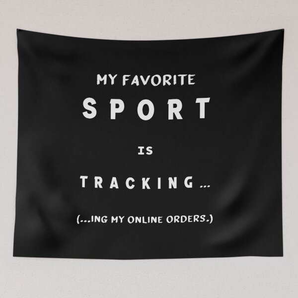 Item preview, my favorite sport is tracking my online orders designed and sold by midodesign20.