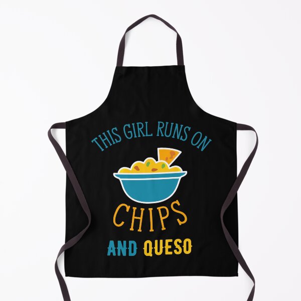 Item preview, This girl runs on chips and queso designed and sold by PRINTED ..