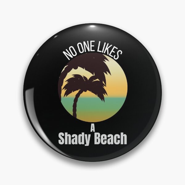 Item preview, Funny Saying No one likes a shady beach - summer quote designed and sold by PIXEcompany.