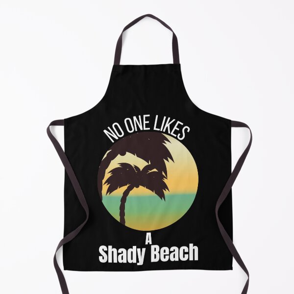 Item preview, Funny Saying No one likes a shady beach - summer quote designed and sold by PIXEcompany.