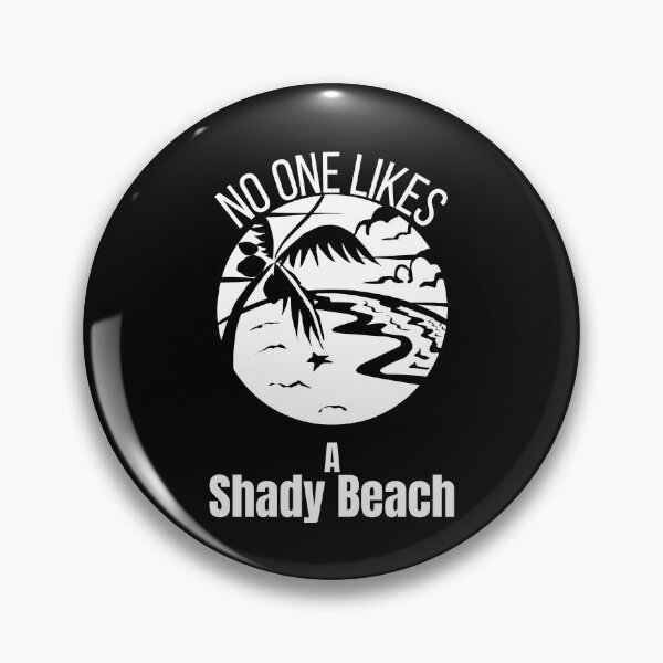 Item preview, Funny Saying No one likes a shady beach - summer quote designed and sold by PIXEcompany.