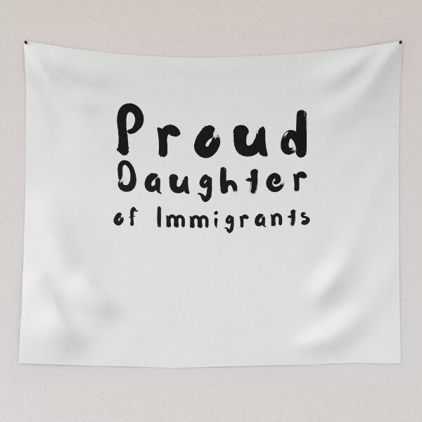 Item preview, Proud Daughter of Immigrants designed and sold by walidsam07.