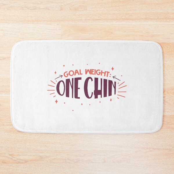 Item preview, Goal Weight One Chin  designed and sold by Phorase.