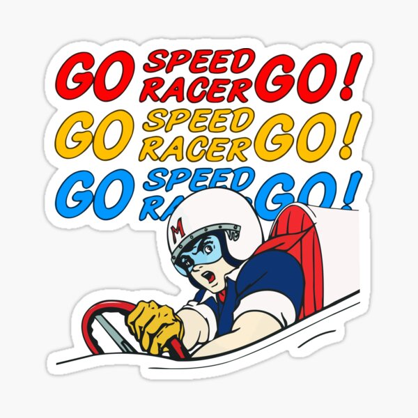 speed racer go go go