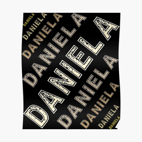 "Daniela name " Poster for Sale by JoleeMathis Redbubble