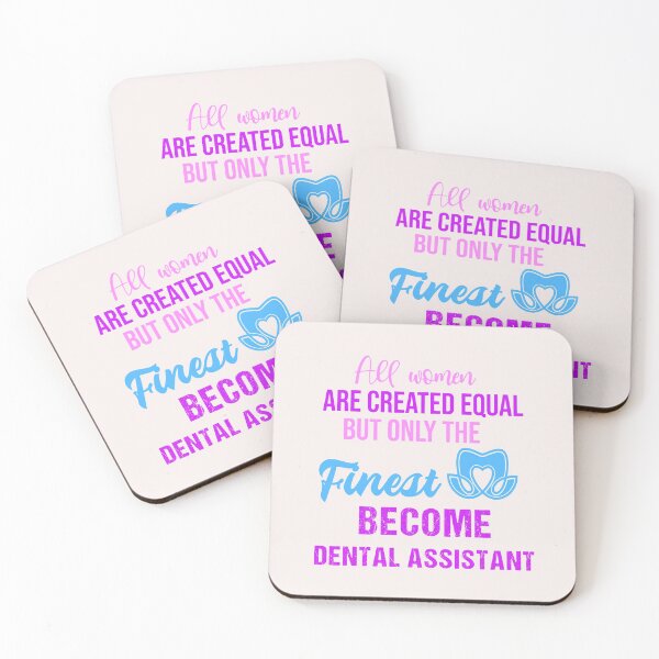 Item preview, Funny Dental Assistant Quotes,All Women Are Created Equal But Only The Finest Become Dental Assistant designed and sold by Raminovitch.
