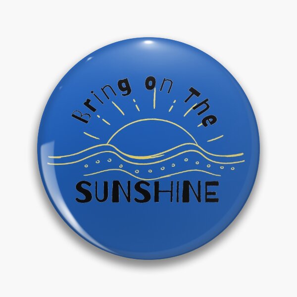 Item preview, Bring On The Sunshine designed and sold by Damitparasayo.