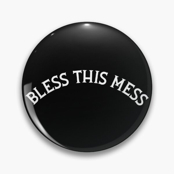 Item preview, Bless This Mess designed and sold by acquiesce13.