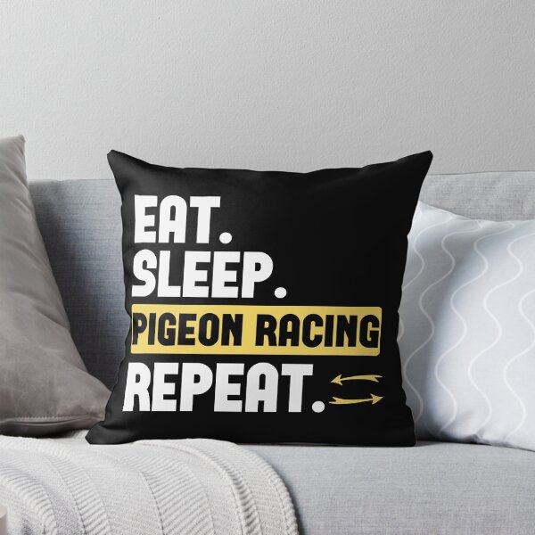 Item preview, Eat, Sleep, Pigeon Racing, Repeat designed and sold by Hapoel.
