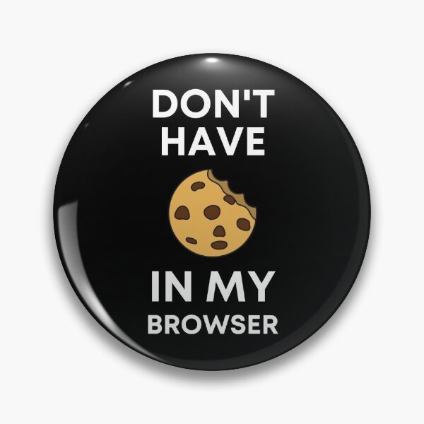 Item preview, DON'T HAVE COOKIES IN MY BROWSER - FUNNY PROGRAMMING - CODE - TECHNOLOGY designed and sold by Francisco  Eduardo.