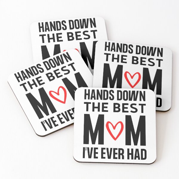 Item preview, Hands Down The Best Mom I've Ever Had designed and sold by PrintexDesigns.