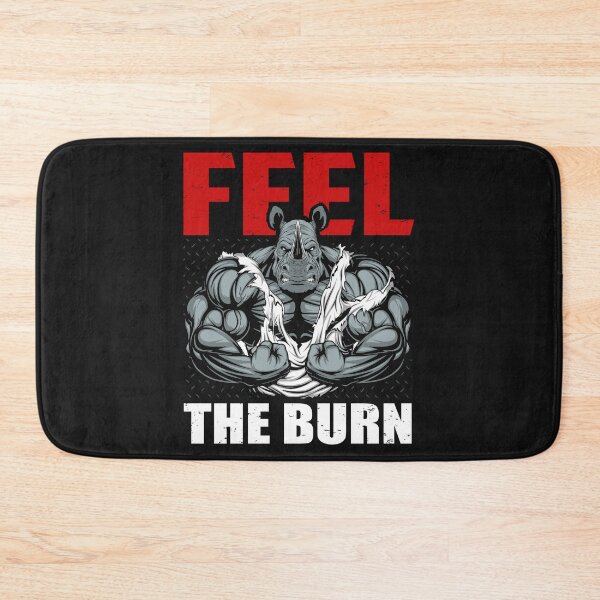 Item preview, Feel The Burn-Rhino motivational gift for BodyBuilders designed and sold by BRtisticDesigns.