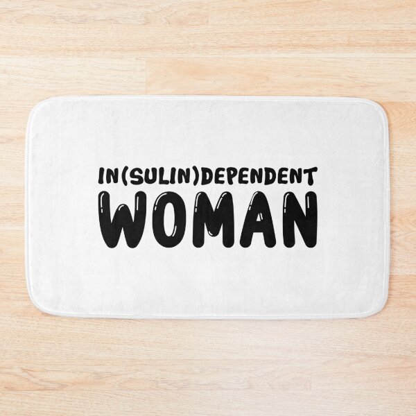 Item preview, In(sulin)dependent Woman - Funny Diabetes Awareness designed and sold by T-shirt For You.