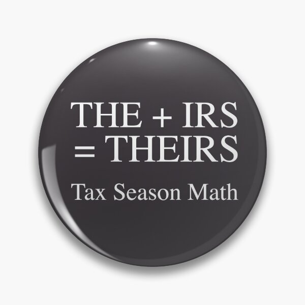 Item preview, Funny Tax Season Math CPA Accountant Taxes Accounting IRS  designed and sold by gkao.