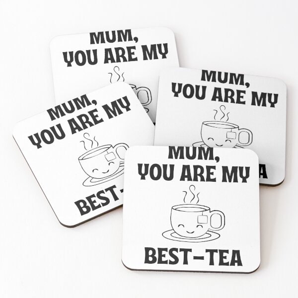 Item preview, MUM YOU ARE MY BEST TEA designed and sold by PrintexDesigns.
