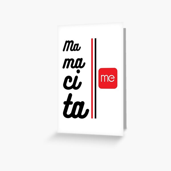 Mamacita me Greeting Card