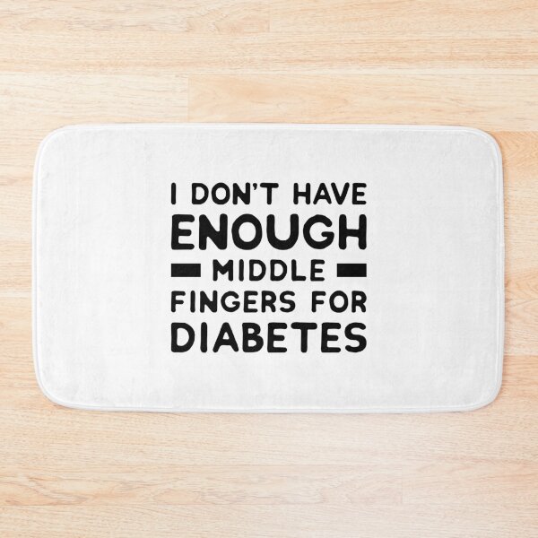 Item preview, I Don't Have Enough Middle Fingers For Diabetes - Funny Diabetes Awareness designed and sold by T-shirt For You.