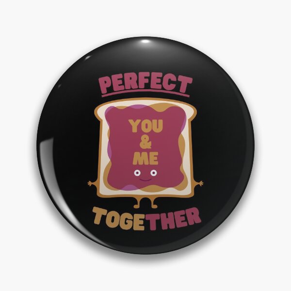 Item preview, PB&J Perfect Together (Customizable!) designed and sold by EmbracePLUR.