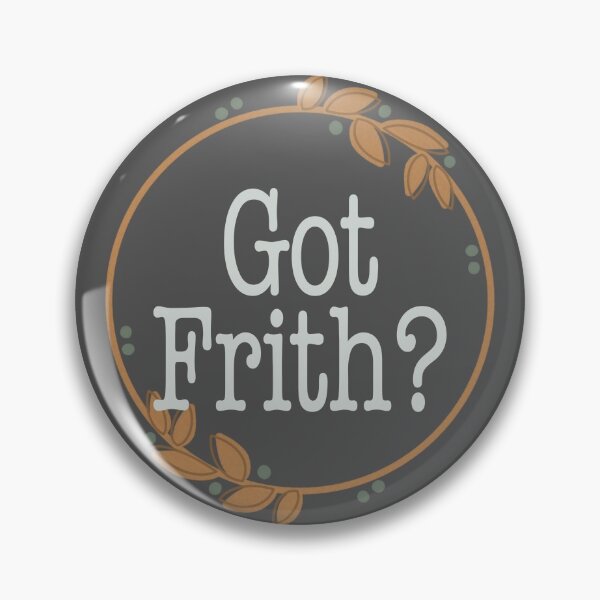 Item preview, Copy of Got Frith? (Gray) designed and sold by Spiritsunflower.