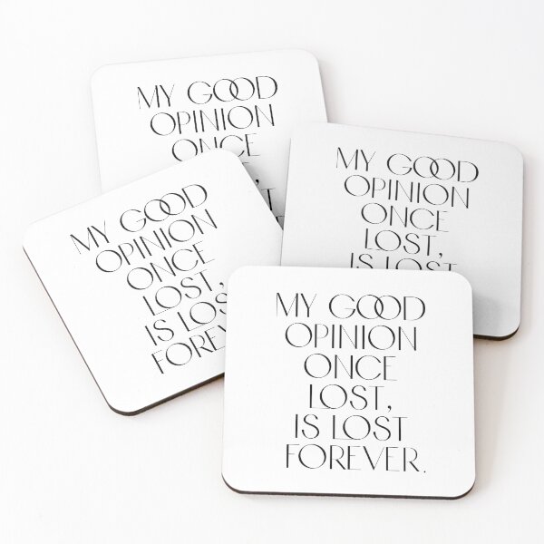 Item preview, Jane Austen Quote - My good opinion once lost, is lost forever designed and sold by rissidesigns.
