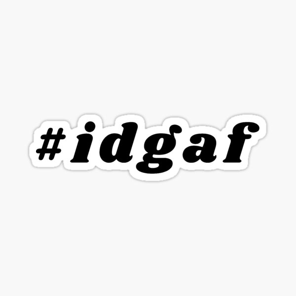 idgaf Sticker