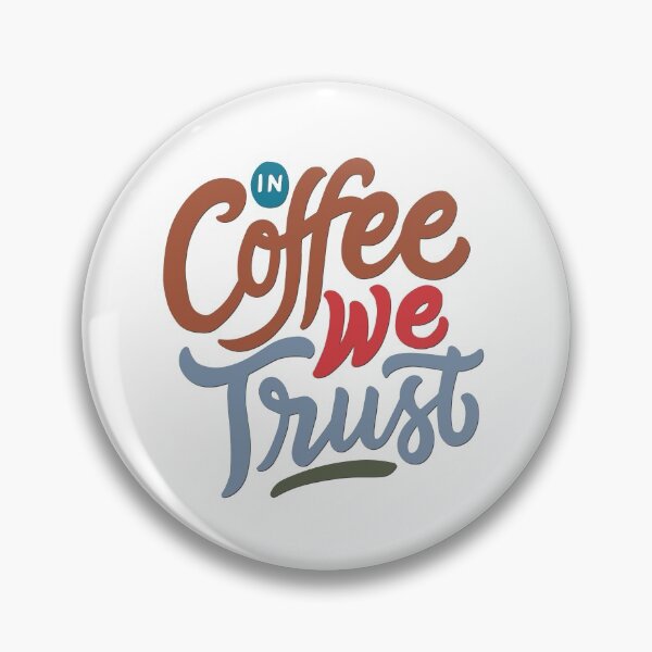 Item preview, Coffee - In Coffee We Trust designed and sold by BandMomDesigns.