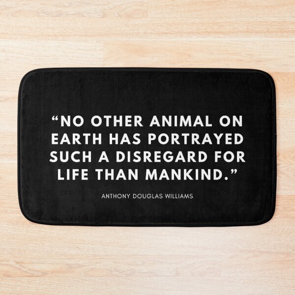 Item preview, Anthony Douglas Williams` quote designed and sold by vegangabriel.
