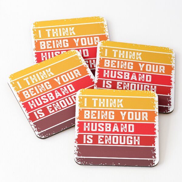 Item preview, I think being your husband is enough designed and sold by springbloomb.