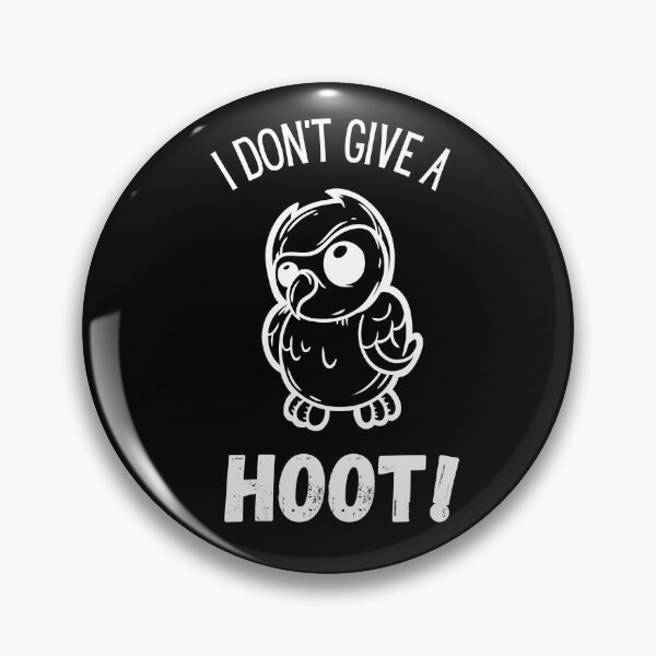 Item preview, I Don’t Give A Hoot! Owl designed and sold by Fhfarms.