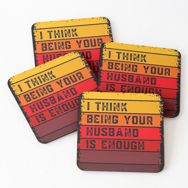Item preview, Copy of I think being your husband is enough designed and sold by springbloomb.