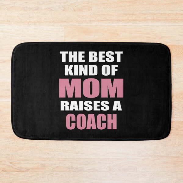Item preview, The Best Kind Of Mom Raises A Coach designed and sold by CeciLop.
