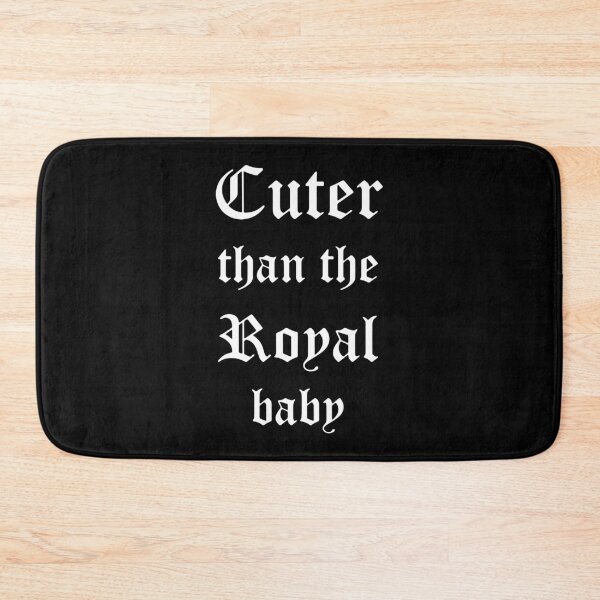 Item preview, Cuter Than The Royal Baby designed and sold by MakeItTrend.