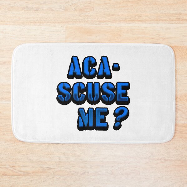 Item preview, Aca-Scuse Me? Pitch Perfect designed and sold by MCS-Desings.