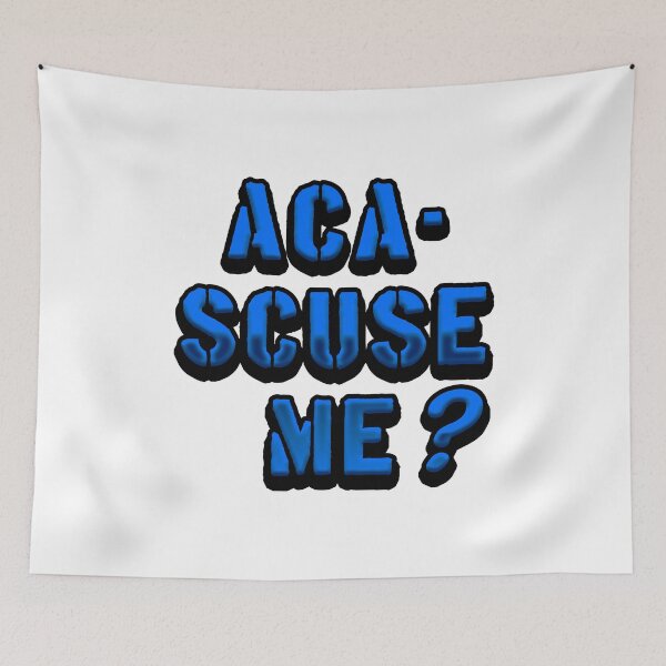 Item preview, Aca-Scuse Me? Pitch Perfect designed and sold by MCS-Desings.