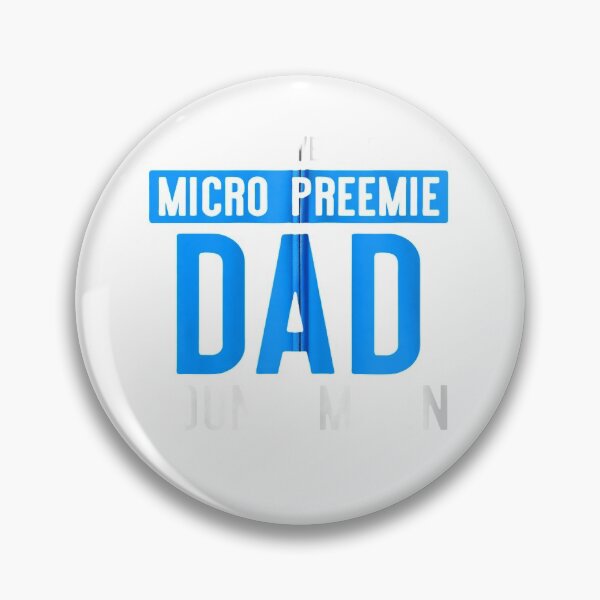 Item preview, Micro Preemie NICU Dad Count Premature Birth designed and sold by harneetma4mar4.
