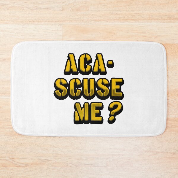 Item preview, Aca-Scuse Me? Pitch Perfect designed and sold by MCS-Desings.