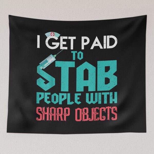Item preview, I Get Paid to Stab People Nursing T Shirt designed and sold by Lukifo-Mission.