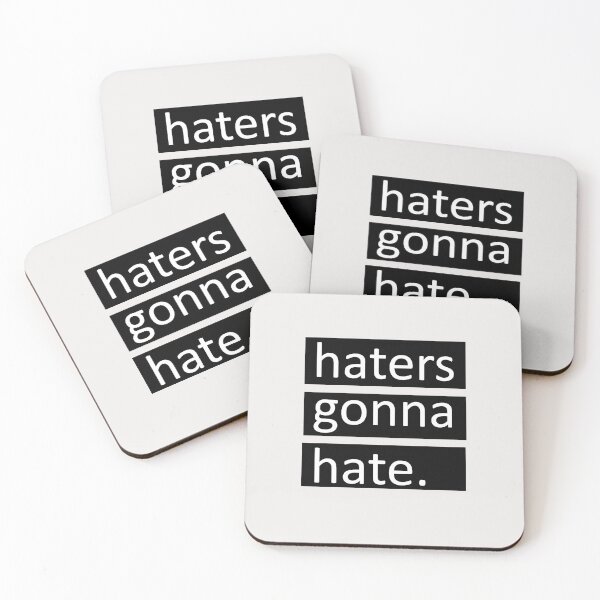 Item preview, Hater gonna hate designed and sold by MrsPeterson2021.
