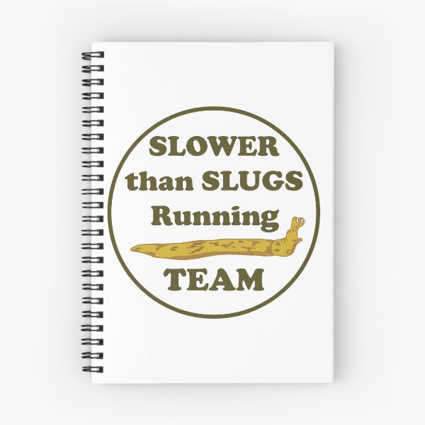 Item preview, Slower than slugs running team, White background designed and sold by Microwhites.