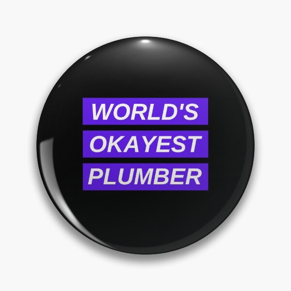 Item preview, World's Okayest Plumber designed and sold by CynthSky.