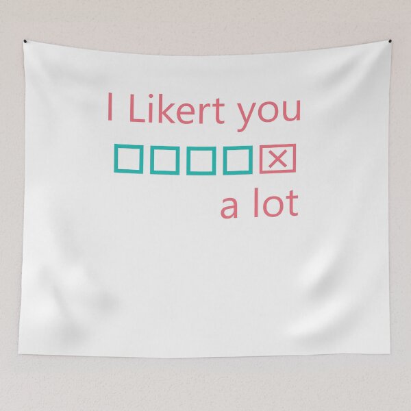 Item preview, I likert you a lot - love for statisticians  designed and sold by j9gothbe.