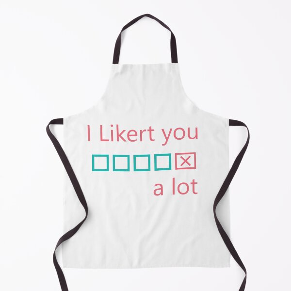 Item preview, I likert you a lot - love for statisticians  designed and sold by j9gothbe.