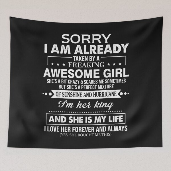 Item preview, Sorry I am already taken by a freaking awesome Girl Gift Tee designed and sold by Lukifo-Mission.