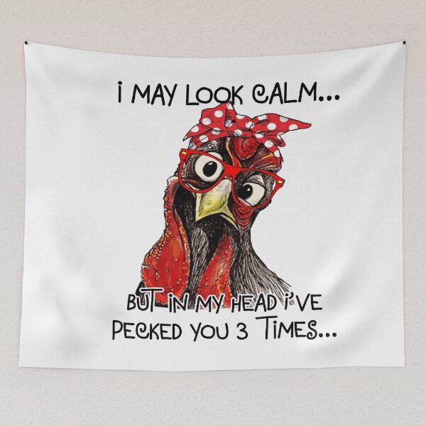 Item preview, I May Look Calm But In My Head I've Pecked You 3 Times designed and sold by cucai721.