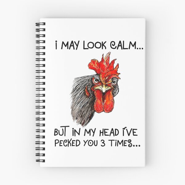 Item preview, I May Look Calm But In My Head I've Pecked You 3 Times Chicken Rooster designed and sold by cucai721.