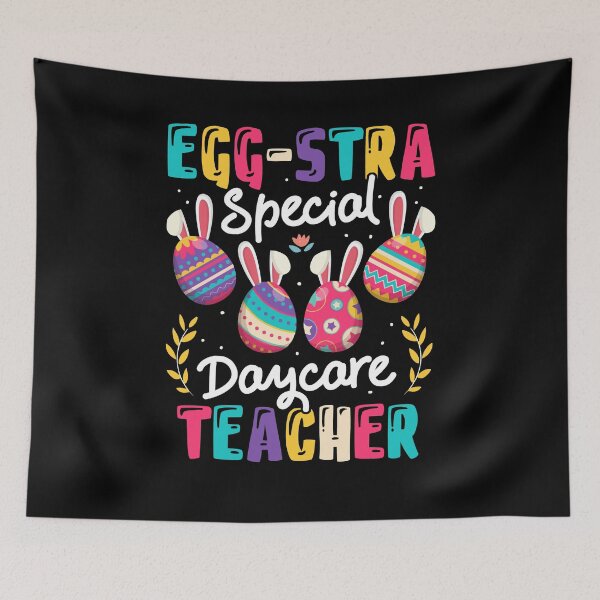Item preview, Daycare Teacher - Eggstra Special Daycare Teacher Easter Day designed and sold by Dressed For  Duty.