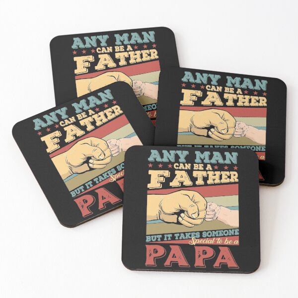 Item preview, Any Man Can Be A Father But It Takes Someone Special To Be a Papa designed and sold by cucai721.