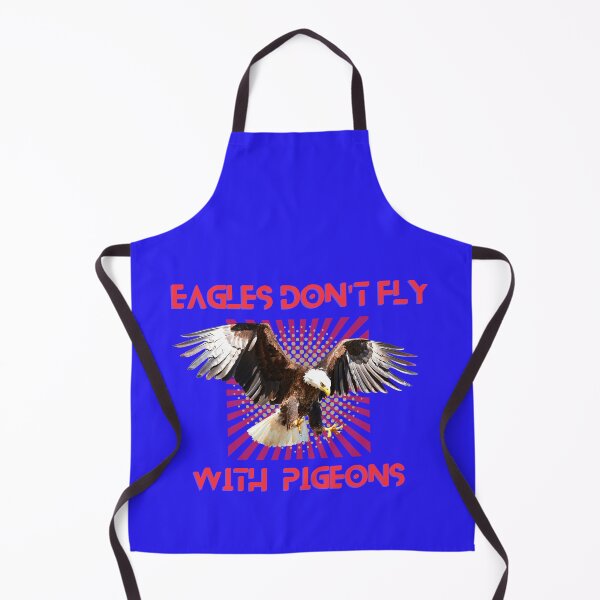 Item preview, EAGLES DONT FLY WITH PIGEONS! designed and sold by JOHNC1.