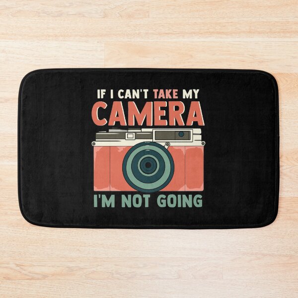 Item preview, Funny If I Can't Take My Camera I'm Not Going Pun designed and sold by perfectpresents.