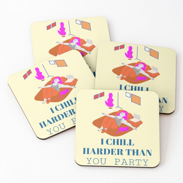 Item preview, I Chill Harder Than You Party Design designed and sold by boopsblunt.